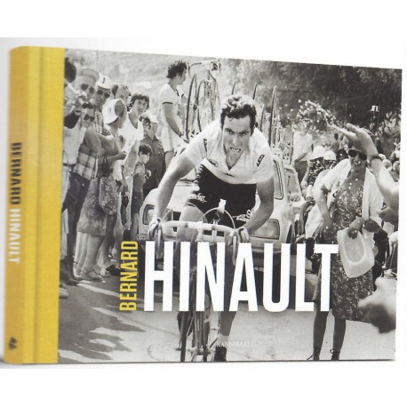 BERNARD HINAULT. HERBELEEF DE WONDERLIJKE CARRIÈRE VAN WIELERLEGENDE BERNARD HINAULT.