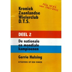 KRONIEK ZAANLANDSE WIELERCLUB DTS. DEEL II. DE NATIONALE EN MONDIALE KAMPIOENSCHAPPEN.