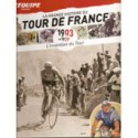 LA GRANDE HISTOIRE DU TOUR DE FRANCE. DEEL 1 1903-1939.  !!! UITVERKOCHT.