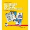 LES COUREURS DU TOUR EN CARTES POSTALES. DE 1903 A NOS JOURS. !!!! UITVERKOCHT