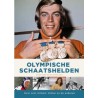 OLYMPISCHE SCHAATSHELDEN. HÉT SCHAATSBOEK VOOR DE OLYMPISCHE SPELEN (ACHILLES 7). !!! UITVERKOCHT