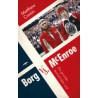 BORG VS MCENROE. DE GROOTSTE TENNISRIVALEN OOIT.