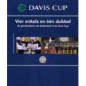 DAVIS CUP. Vier enkels en één dubbel.   !!! UITVERKOCHT