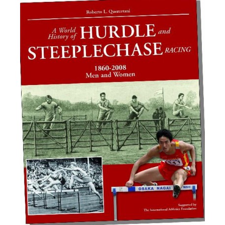 A WORLD HISTORY OF HURDLE AND STEEPLECHASE RACING 1860-2008 MAN AND WOMEN.