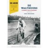 DE MUUR 43.WIELERTIJDSCHRIFT VOOR NEDERLAND EN VLAANDEREN.  DE WALTHOURS. DE KENNEDY'S VAN DE WIELERSPORT.