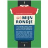 MIJN RONDJE. TRAININGSROUTES VAN PROFWIELRENNERS EN BEKENDE WIELERFANATEN.