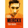 EDDY MERCKX. EEN LEVEN.