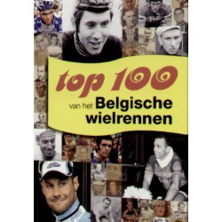 TOP 100 VAN HET BELGISCHE WIELRENNEN.