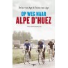 OP WEG NAAR ALPE D'HUEZ. WIELERVERHALEN