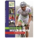 TRAINEN MET WIELRENNERS - 12 TRAININGSROUTES.