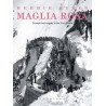 MAGLIA ROSA. TRIUMPH AND TRAGEDY AT THE GIRO D' ITALIA.