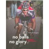 GEDICHTENBUNDEL NO BALLS, NO GLORY. 25 JAAR LOTTO IN HET PELOTON.