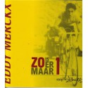 EDDY MERCKX. ZO IS ER MAAR 1. STRIP GETEKEND DOOR BUTH.