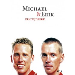 Michael & Erik - een tijdperk.