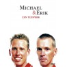 Michael & Erik - een tijdperk.