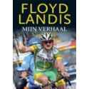 FLOYD LANDIS. MIJN VERHAAL.