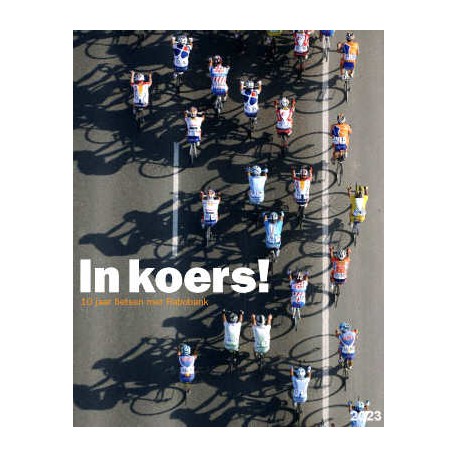 In Koers! 10 Jaar fietsen met Rabobank. Plus gratis DVD.... Sportzomeraanbieding