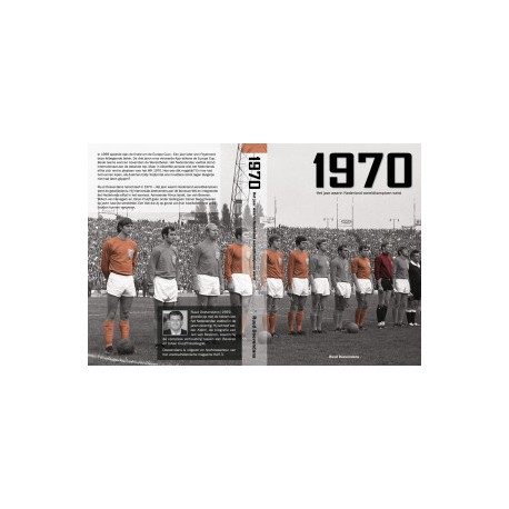 1970. HET JAAR WAARIN NEDERLAND WERELDKAMPIOEN WERD.