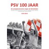 PSV 100 JAAR. DE LAMPJESMENSCHEN TEGEN DE WESTELIJKEN.