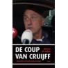 DE COUP VAN CRUIJFF. HOE JOHAN DE MACHT GREEP BIJ AJAX.  !!! UITVERKOCHT