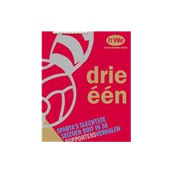 DRIE-ÉÉN, SPARTA'S SLECHTSTE SEIZOEN OOIT IN 36 SUPPORTERSVERHALEN''