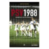 PSV 1988. Reconstructie van een gouden jaar. !!! UITVERKOCHT