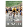 BERNARD HINAULT . BIOGRAFIE.