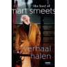 VERHAAL HALEN. THE BEST OF MART SMEETS.
