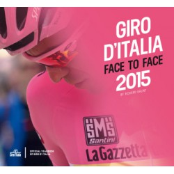 GIRO D' ITALIA. FACE TO FACE 2015. OFFICIAL YEARBOOK OF GIRO D' ITALIA.
