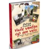 VUILE VENTEN OP EEN VELO. DAGBOEK VAN EEN WIELTJESZUIGER DEEL I (2008-2010).