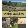 IN HET SPOOR VAN DE WIELERKLASSIEKERS.
