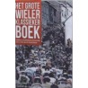 HET GROTE WIELERKLASSIEKERBOEK.