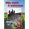 WIJN, WORST EN WIELRENNEN.
