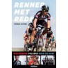 RENNER MET REDE. WIELRENNEN VOLGENS KOEN DE KORT.