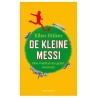DE KLEINE MESSI. HOE VOETBAL ONS GEZIN OVERNAM.