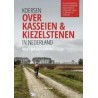 KOERSEN OVER KASSEIEN & KIEZELSTENEN IN NEDERLAND.