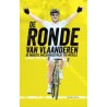 DE RONDE VAN VLAANDEREN. DE MOOISTE WIELERWEDSTRIJD TER WERELD.