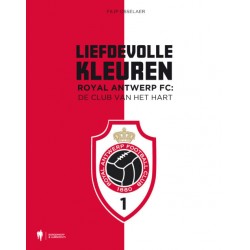 LIEFDEVOLLE KLEUREN. ROYAL ANTWERP FC:  DE CLUB VAN HET HART.