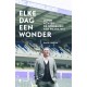 ELKE DAG EEN WONDER. LEVEN ACHTER DE SCHERMEN VAN PAARSWIT (ANDERLECHT)