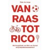 VAN RAAS TOT RICO. ONBEKENDE VERHALEN OVER BEKENDE  ZEEUWSE TOPSPORTERS.