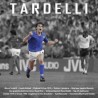 TARDELLI NR. 0. !!! UITVERKOCHT