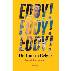 EDDY !  EDDY !  EDDY ! DE TOUR IN BELGIE.