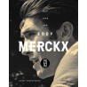 1969. HET JAAR VAN EDDY MERCKX. Het wonderjaar van een fijne jonge Kannibaal .