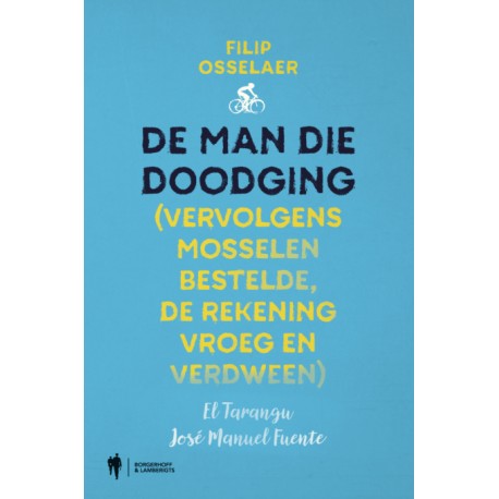 DE MAN DIE DOODGING (VERVOLGENS MOSSELEN BESTELDE, DE REKENING VROIEG EN VERDWEEN) EL TARANGU JOSE MANUEL FUENTE