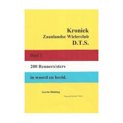 KRONIEK ZAANLANDSE WIELERCLUB DTS. DEEL I. !!! UITVERKOCHT