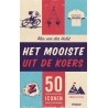 HET MMOISTE UIT DE KOERS. 50 ICONEN VAN DE WIELERSPORT.