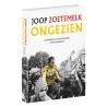 JOOP ZOETEMELK - ONGEZIEN. !!! UITVERKOCHT