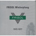 FRISOL WIELERPLOEG 1973-1977. !!! UITVERKOCHT