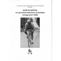 ALOIS DE HERTOG: EEN GEVREESD WIELRENNER UIT KATELIJNE (VROEGE JAREN 1950)