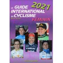 LE GUIDE INTERNATIONAL DU CYCLISME 2021 FEMININ